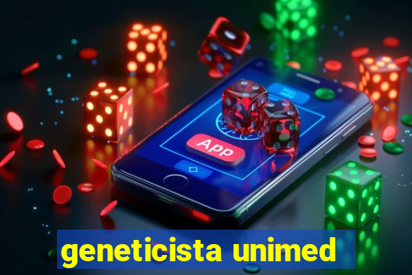 geneticista unimed